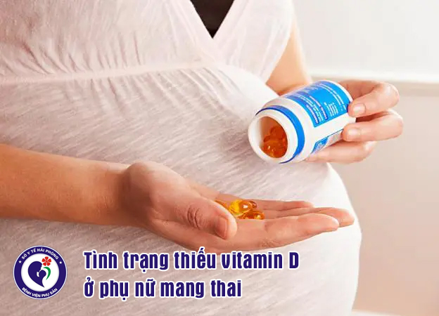 Nghiên cứu xây dựng qui trình sàng lọc và điều trị thiếu vitamin D ở phụ nữ mang thai đến khám, quản lý thai nghén và sinh con tại Bệnh viện Phụ sản Hải PhòngTin tức bệnh viện